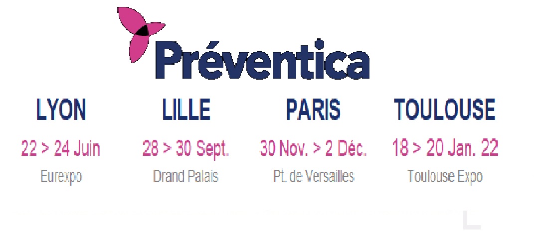 Preventica CASABLANCA 11-13 avril 2019 -Preventica PARIS 21-23 mai 2019 - MARSEILLE  8-10 octobre 2018 - DAKAR 19-21 novembre 2019 